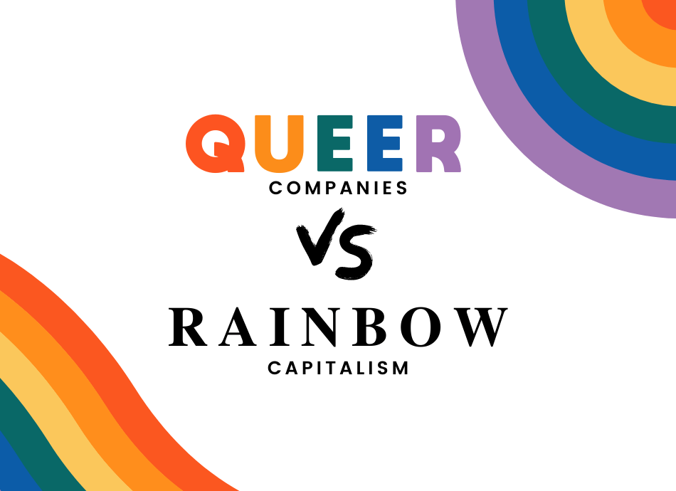 Lesbian and LGBTQ+ Companies vs Rainbow Capitalism 